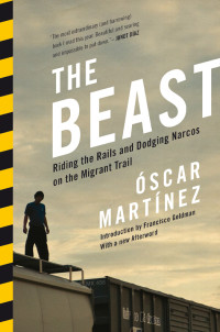 Oscar Martinez — The Beast