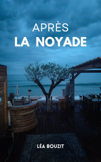 Bouzit, Léa — Après la noyade (French Edition)