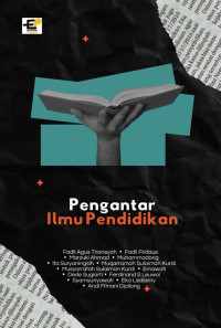 Fadli Agus Triansyah, Fadli Firdaus, Marzuki Ahmad, et al. — Pengantar Ilmu Pendidikan