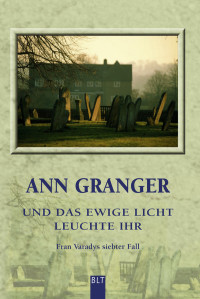 Granger, Ann — Und das Ewige Licht leuchte ihr