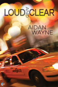 Aidan Wayne — Loud and Clear