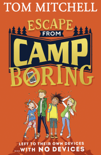 Tom Mitchell — Escape from Camp Boring