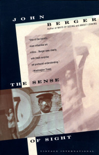 John Berger — Sense of Sight