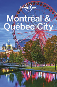 Lonely Planet — Lonely Planet Montréal & Québec City