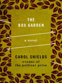 Carol Shields — The Box Garden