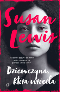 Susan Lewis — Dziewczyna, która wróciła