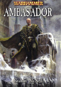 Graham McNeill — Ambasador