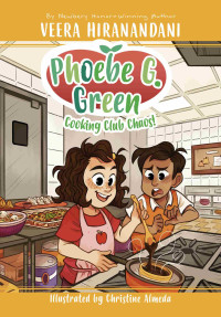 Veera Hiranandani — Cooking Club Chaos!
