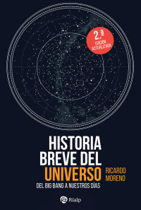 Ricardo Moreno Luquero; — Historia breve del Universo