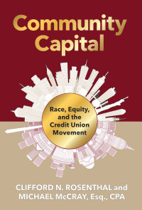 Clifford Rosenthal, Michael McCray — Community Capital