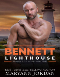 Maryann Jordan — Bennett (Lighthouse Security Investigations West Coast Book 6)