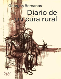 Georges Bernanos — DIARIO DE UN CURA RURAL