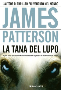 James Patterson — La tana del lupo