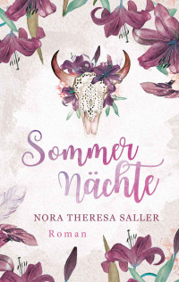 Nora Theresa Saller [Saller, Nora Theresa] — Sommernaechte