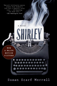 Susan Scarf Merrell — Shirley: A Novel
