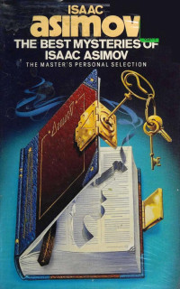 Unknown — The Best Mysteries of Isaac Asimov (1987)