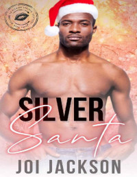 Joi Jackson & Kissing Springs Book Babes — Silver Santa: Welcome to Kissing Springs, Book 3