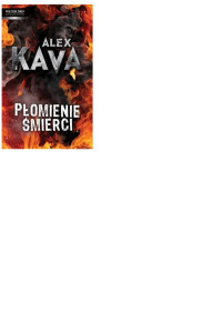 Płomienie śmierci — Alex Kava - Cykl-Maggie O Dell 10