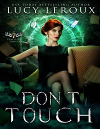 Lucy Leroux & L.B Gilbert — Don't Touch (Seven Families Book 2)