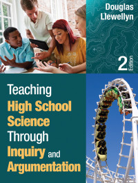 Douglas Llewellyn; & Llewellyn — Teaching High School Science Through Inquiry and Argumentation