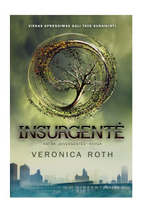 Veronica Roth — Insurgentė