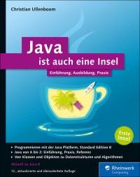 Ullenboom, Christian — Java ist auch eine Insel (12. Aufl.) (Rheinwerk, 2016)