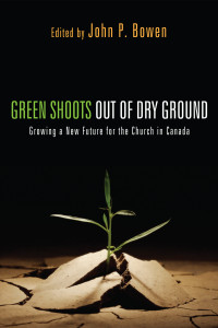 John P. Bowen; — Green Shoots Out of Dry Ground