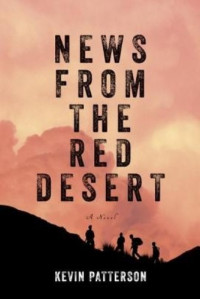 Kevin Patterson — News From the Red Desert