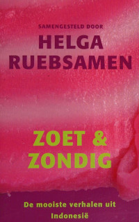 Helga Ruesamen — Zoet & zondig: de mooiste verhalen uit het Verre Oosten