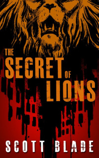 Scott Blade — The Secret of Lions