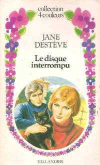 Jane Destève [Destève, Jane] — Le disque interrompu