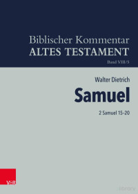 Walter Dietrich — 2 Samuel 15-20