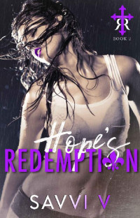 Savvi V — Hope's Redemption (Redemption Road Book 2)