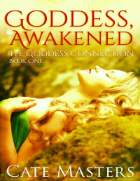 Cate Masters [Masters, Cate] — Goddess, Awakened