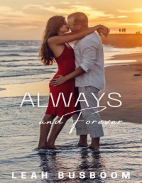 Leah Busboom — Always and Forever: A Small Town Second Chance Romance (Connor Brothers Next Generation Book 1)