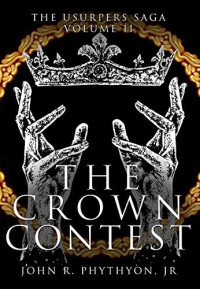 John R. Phythyon Jr. [Phythyon, John R. Jr.] — The Crown Contest