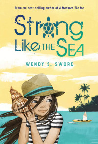 Wendy S. Swore — Strong Like the Sea