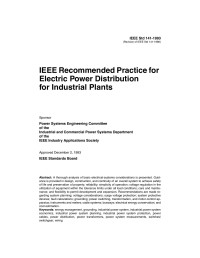 Power Systems Engineering Committee of the Industrial & Commercial Power Systems Department of the IEEE Industry Applications Society — IEEE Std 141-1993 (Revision of IEEE Std 141-1986) IEEE Recommended Practice for Electric Power Distribution for Industrial Plants