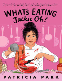 Patricia Park — What's Eating Jackie Oh?