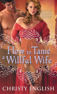 Christy English — How to Tame a Willful Wife