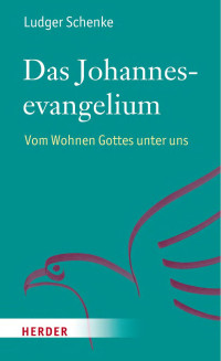 Ludger Schenke — Das Johannesevangelium