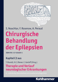 S. Noachtar, F. Rosenow, A. Peraud, Christian Gerloff, Thomas Brandt, Hans-Christoph Diener — Chirurgische Behandlung der Epilepsien