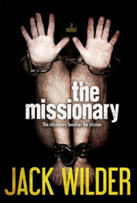 Jack Wilder [Wilder, Jack] — The Missionary