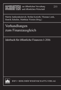 Martin Junkernheinrich;Stefan Korioth;Thomas Lenk;Henrik Scheller;Matthias Woisin; — Verhandlungen zum Finanzausgleich