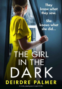 Deirdre Palmer — The Girl in the Dark