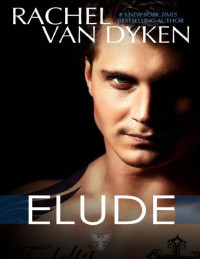 Rachel Van Dyken — Elude