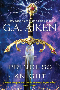 G.A. Aiken — The Princess Knight