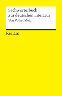 Volker Meid — Sachwörterbuch zur deutschen Literatur