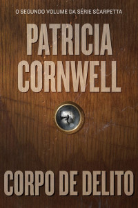 Patricia Cornwell — Corpo de Delito