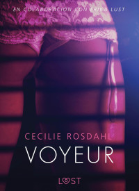 Cecilie Rosdahl — Voyeur--Literatura erótica